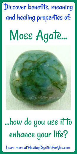 Moss Agate Creates Grounded Balance In Your Life