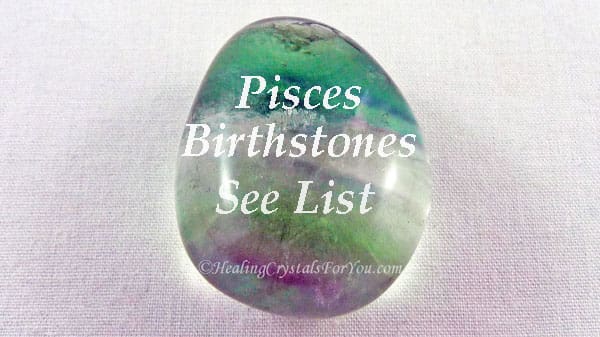 Pisces Birthstone List: Birthstones & Meanings 19th Feb to 20th March