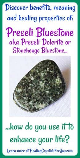Preseli Bluestone Meaning & Use: Embody Strong Shamanic Merlin Energy