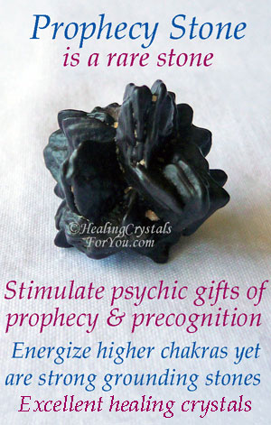 Prophecy Stone Meanings Powers & Uses: Healing Crystals For You